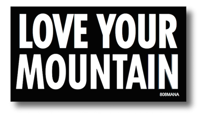 #186 LOVE YOUR MOUNTAIN VINYL STICKER - ©808MANA - BIG ISLAND LOVE LLC - ALL RIGHTS RESERVED