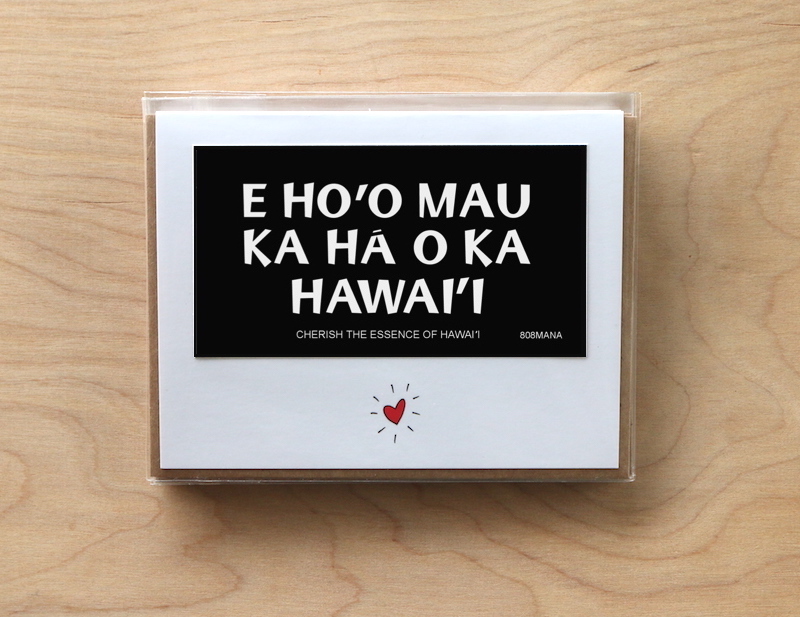 #C-827 E HOʻO MAU KA HĀ O KA HAWAIʻI - GREETING CARD AND VINYL STICKER - ©808MANA - BIG ISLAND LOVE LLC